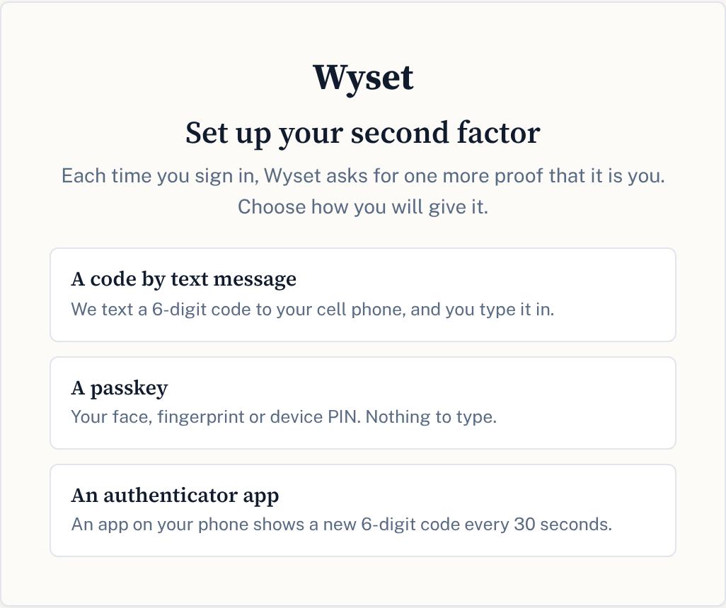 Wyset's Set up your second factor screen, offering a code by text message, a passkey or an authenticator app